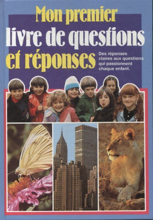 Mon premier livre de questions et réponses - Inconnu - Livre