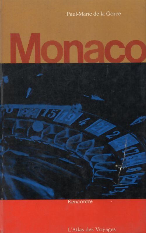 Monaco - Paul-Marie De la Gorce - Livre