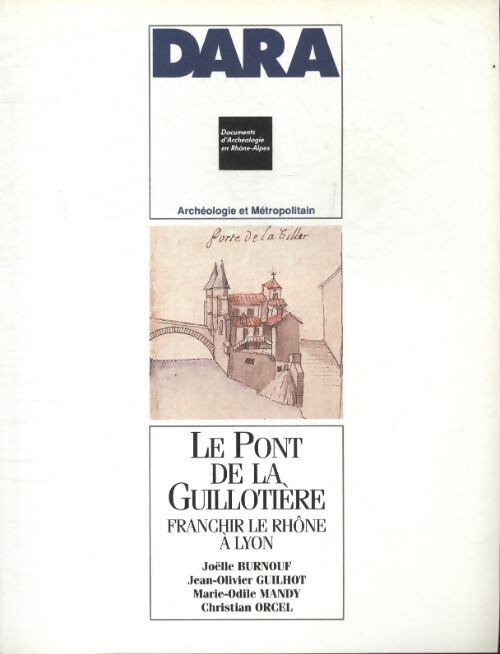 DARA n°5 : Le pont de la Guillotière - Collectif - Livre