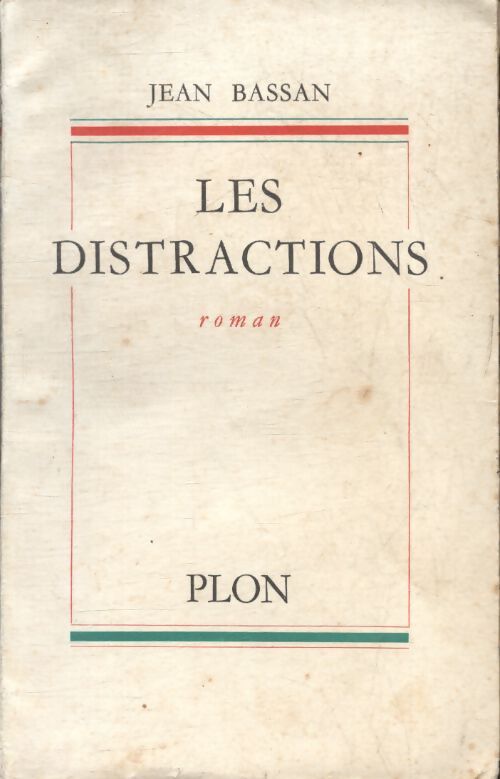Les distractions - Jean Bassan - Livre