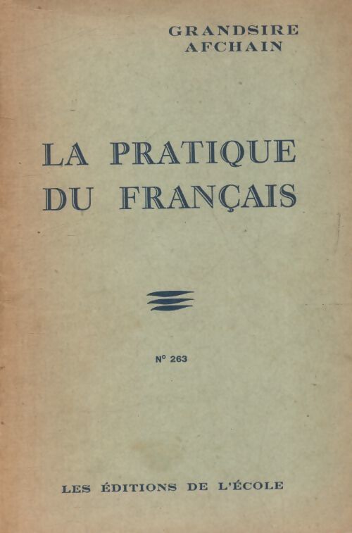 La pratique du français - Grandsire - Livre