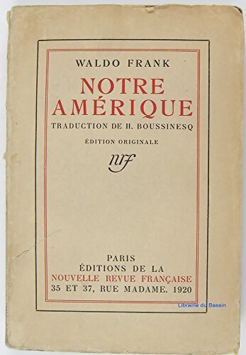 Notre Amérique - Waldo Frank - Livre