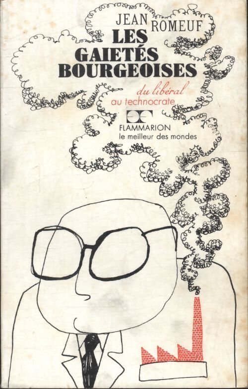 Les gaietés bourgeoises - Jean Romeuf - Livre