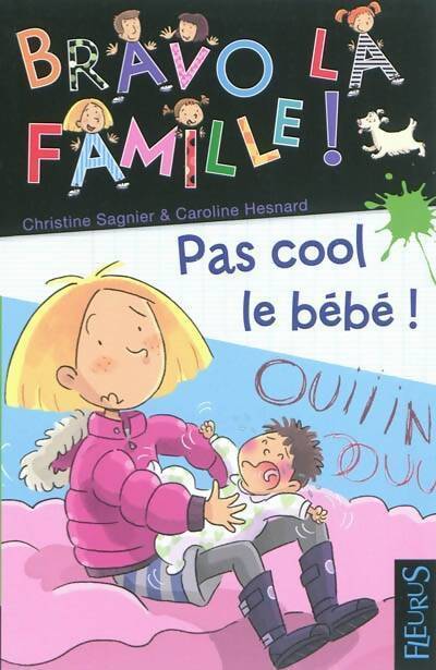 Pas cool le bébé - Christine Sagnier - Livre