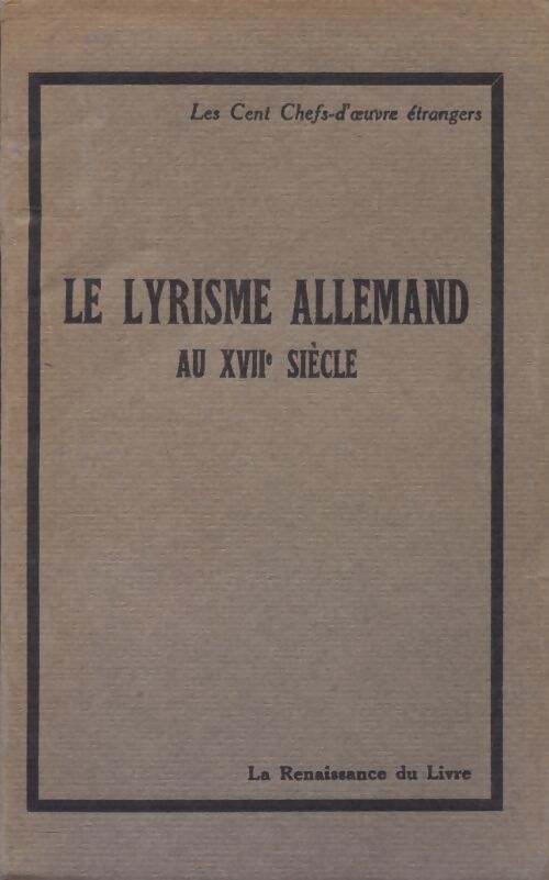Le lyrisme allemand au XVIIe siècle - André Moret - Livre