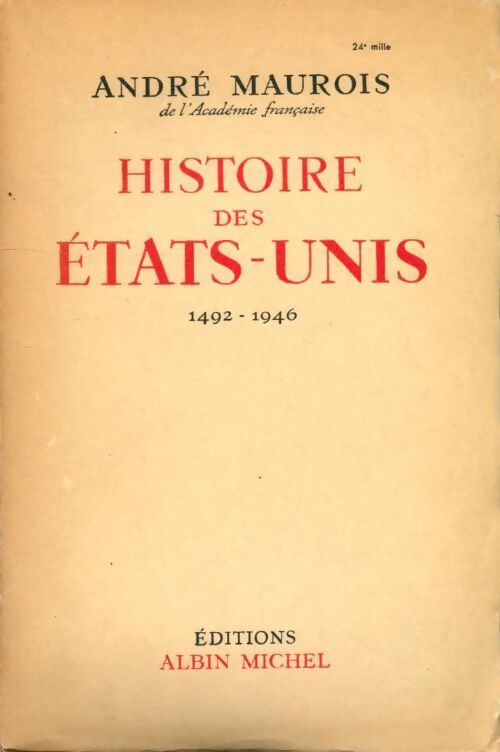 Histoire des Etats-Unis 1492-1946 - André Maurois - Livre