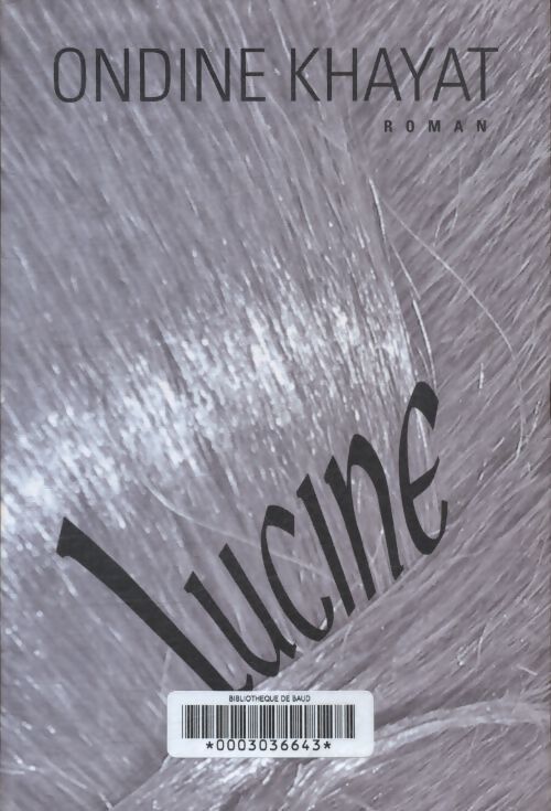 Lucine - Ondine Khayat - Livre