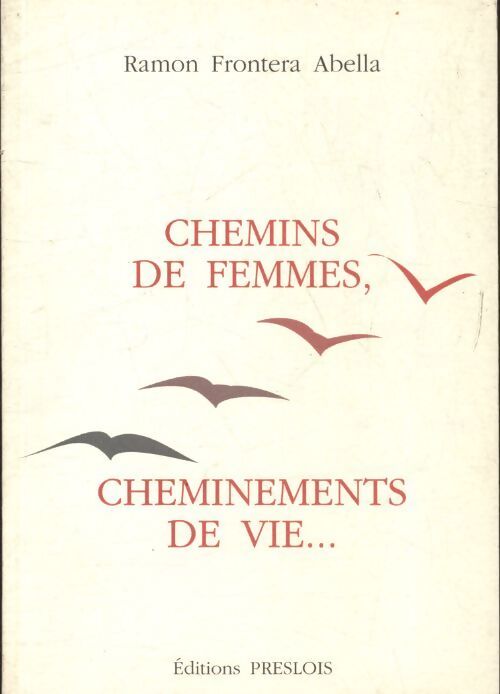Chemins de femmes, cheminements de vie - Ramon Frontera Abella - Livre