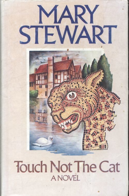 Touch not the cat - Mary Stewart - Livre