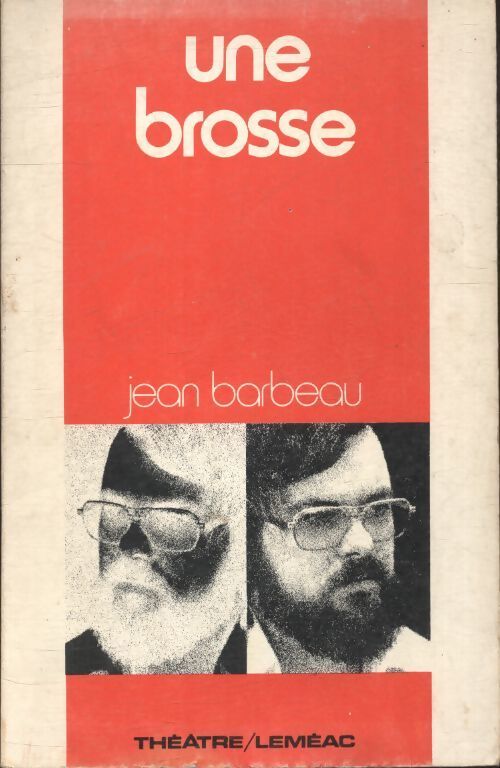 Une brosse - Jean Barbeau - Livre
