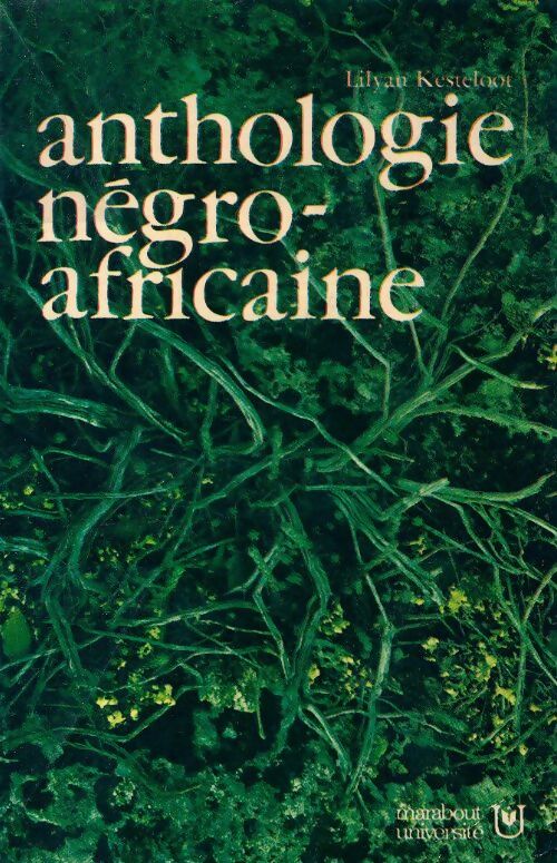 Anthologie négro-africaine - Lilyan Kesteloot - Livre