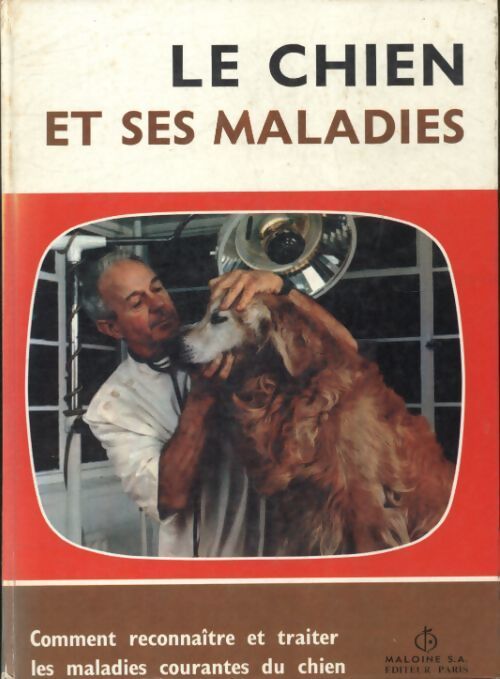 Le chien et ses maladies - Collectif - Livre