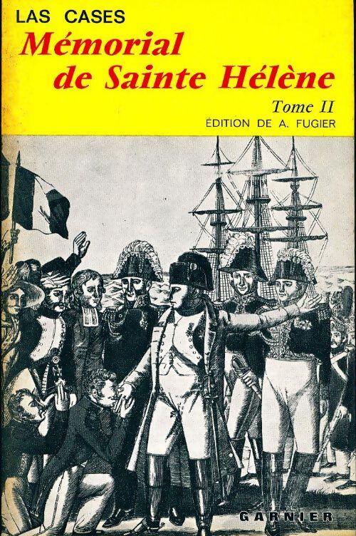 Mémorial de Sainte Hélène Tome II - Emmanuel De Las Cases - Livre