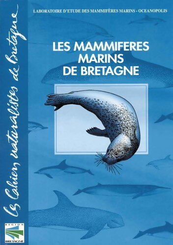 Les mammifères marins de Bretagne - Collectif - Livre