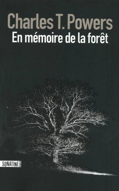 En mémoire de la forêt - Charles T. Powers - Livre