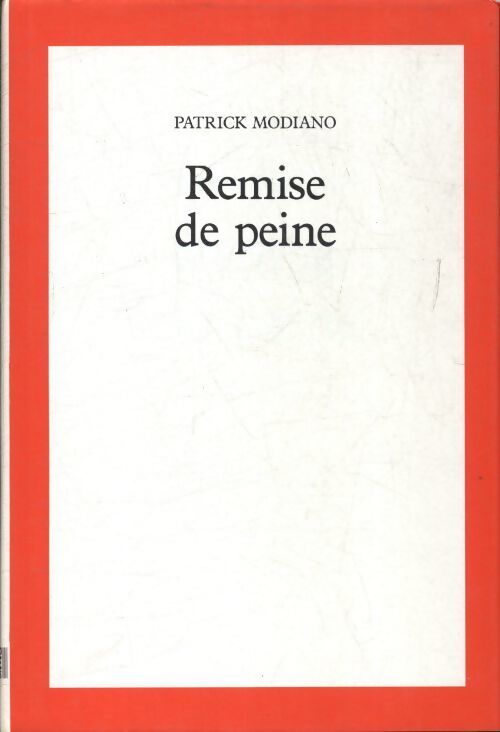 Remise de peine - Patrick Modiano - Livre
