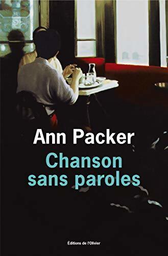Chanson sans paroles - Anne Packer - Livre