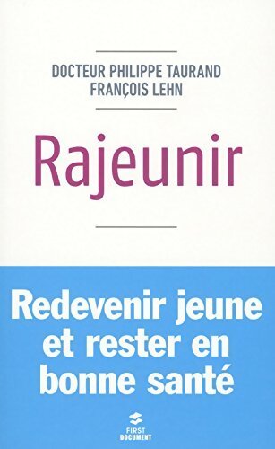 Rajeunir - François Lehn - Livre