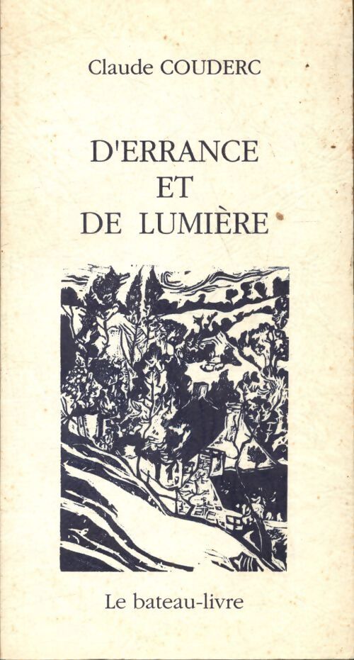 D'errance et de lumière - Claude Couderc - Livre
