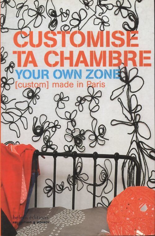 Customise ta chambre - Collectif - Livre