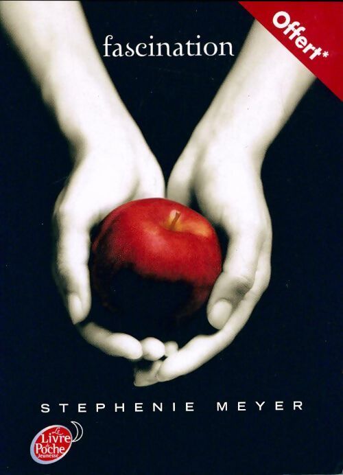 Twilight Tome I : Fascination - Stephenie Meyer - Livre
