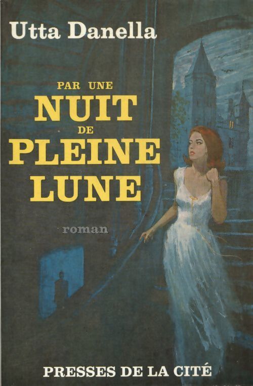 Par une nuit de pleine lune - Utta Danella - Livre