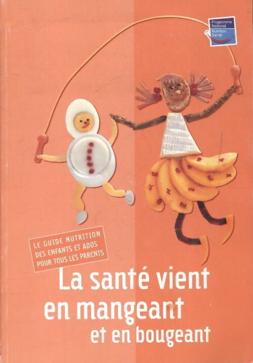 La santé vient en mangeant et en bougeant - Collectif - Livre