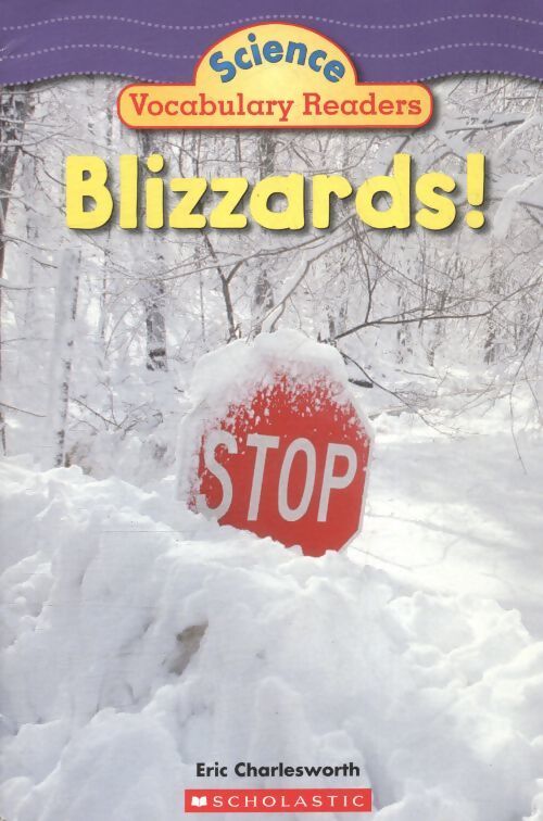 Blizzards : Science vocabulary readers - Eric Charlesworth - Livre