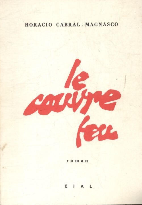 Le couvre feu - Horacio Cabral-Magnasco - Livre