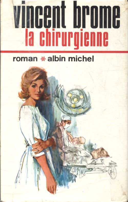 La chirurgienne - Vincent Brome - Livre