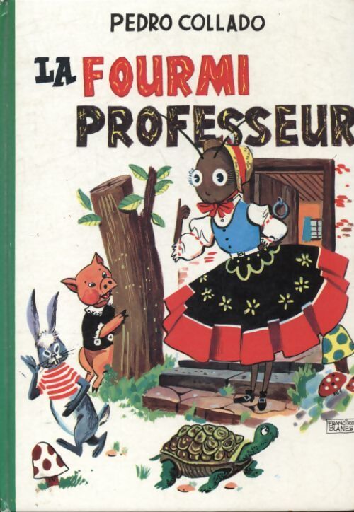 La fourmi professeur - Pedro Collado - Livre