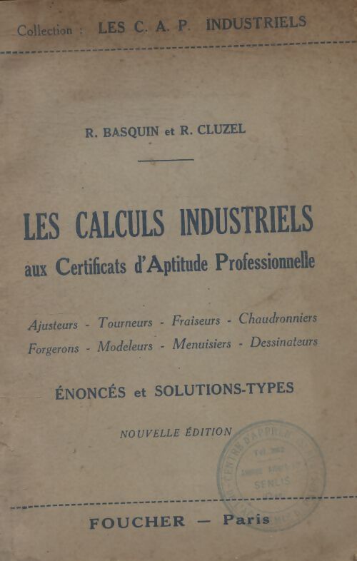 Les calculs industriels aux CAP - René Basquin - Livre
