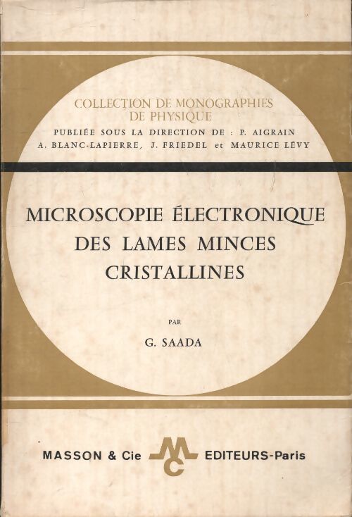 Microscopie électronique des lames minces cristallines  - Georges Saada - Livre