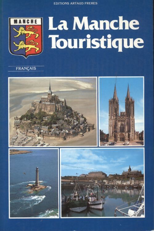 La Manche touristique - Armel De Wismes - Livre