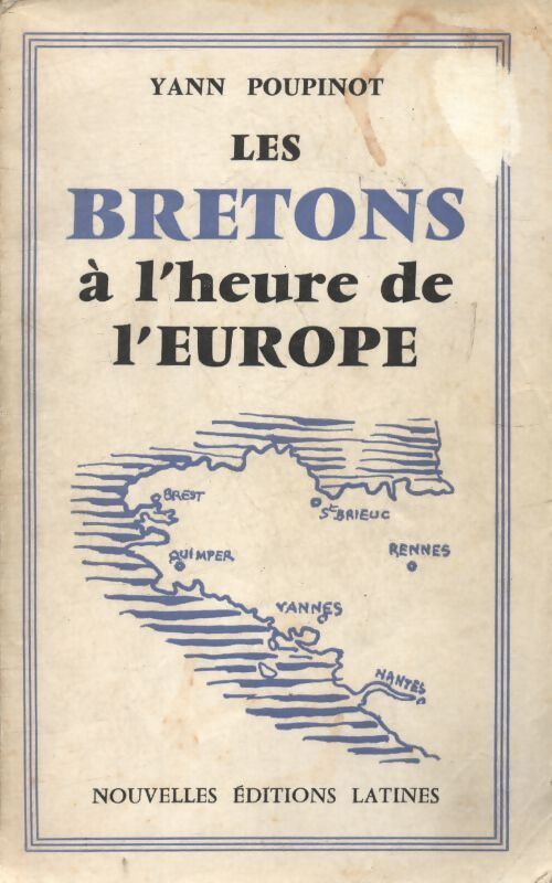 Les bretons à l'heure de l'Europe - Yann Poupinot - Livre