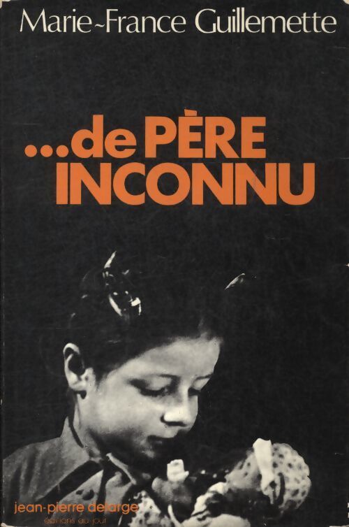De père inconnu - Marie-France Guillemette - Livre