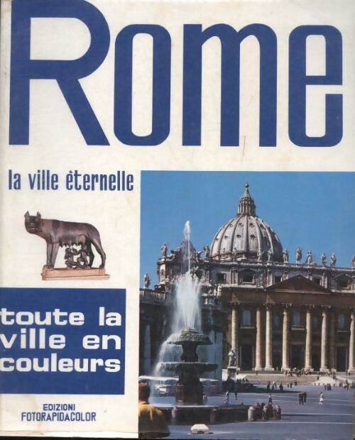 Rome la ville éternelle - Loretta Santini - Livre