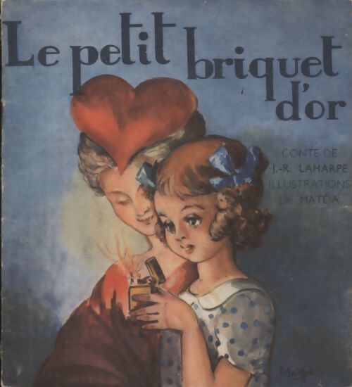 Le petit briquet d'or - J.-R Laharpe - Livre