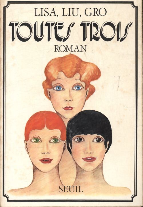 Toutes trois - Gro Liu - Livre