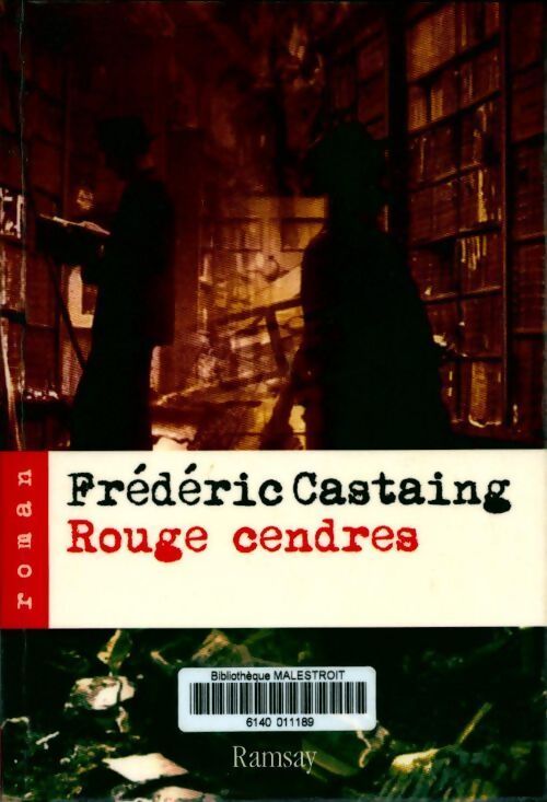 Rouge cendres - Frédéric Castaing - Livre