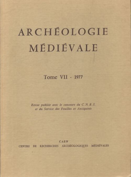 Archéologiques médiévales Tome VII : 1977 - Collectif - Livre