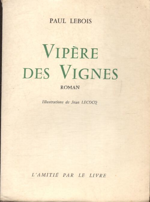 Vipère des vignes - Paul Lebois - Livre