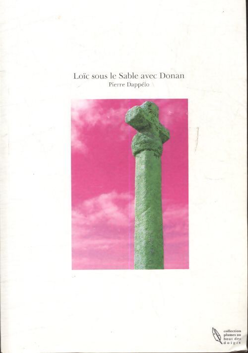 Loïc sous le sable avec Donan - Pierre Dappélo - Livre