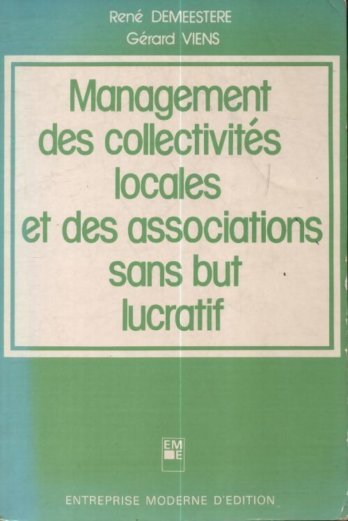 Le management des collectivités locales et des associations sans but lucratif - René Demeestère - Livre