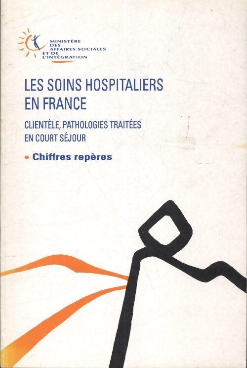 Les soins hospitaliers en France - Collectif - Livre