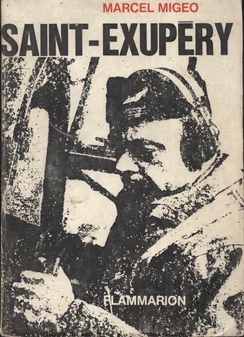 Saint Exupéry - Marcel Migeo - Livre