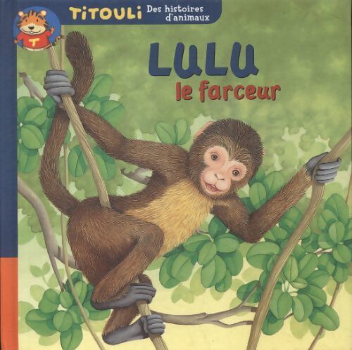 Le petit singe Lulu le farceur - Bernadette Costa-Prades - Livre