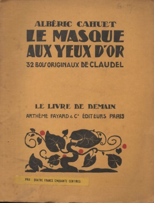 Le masque aux yeux d'or - Albéric Cahuet - Livre
