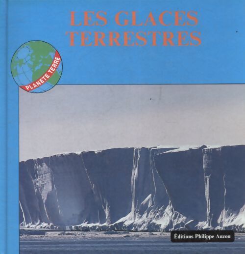 Les glaces terrestres - Collectif - Livre