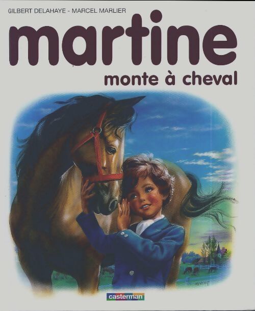 Martine monte à cheval - Gilbert Delahaye - Livre